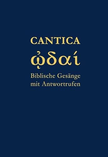 Cantica. Biblische Gesänge mit Antwortrufen